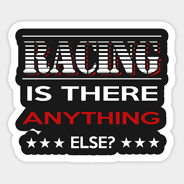 Racing, is there anything else? Sticker by skstring